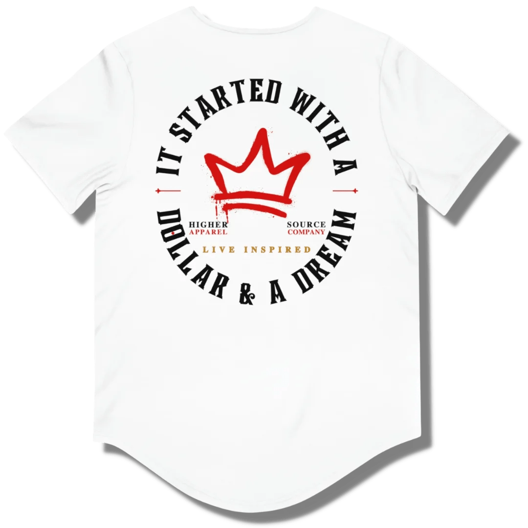 Back side of a white curved hem t shirt with a circular logo that says it started with a dollar and a dream in black. There is a rosso corsa red crown in the center of the logo and live inspired below.