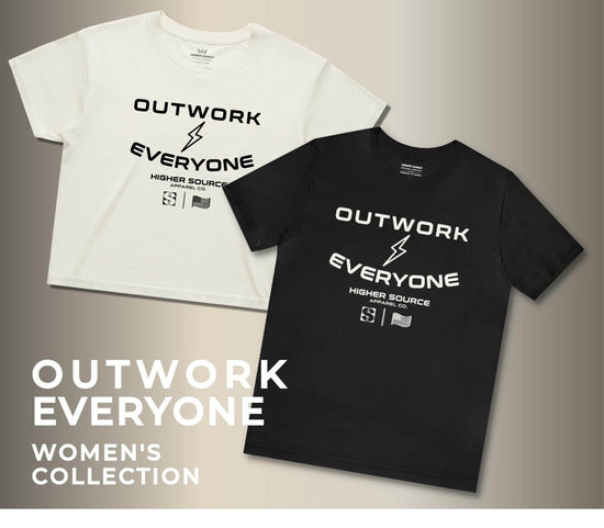 Two higher source apparel t shirts that represent the women’s outwork everyone collection. Outwork everyone is in large font surrounding a lightening bolt. 