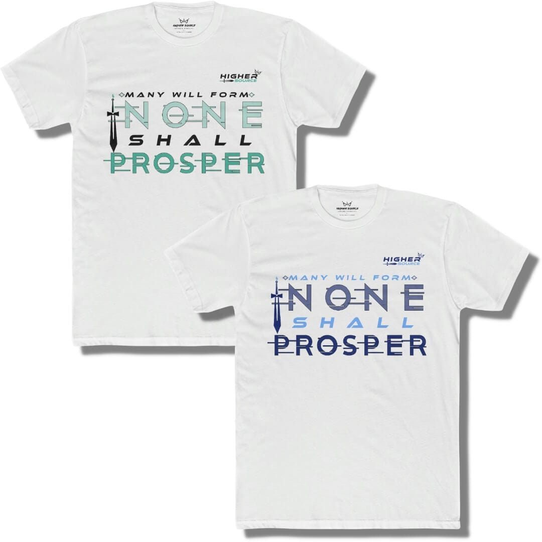 Two white higher source apparel company shirts with “many will form, none shall prosper” printed on the front. The higher source logo is in the upper left breast area.  