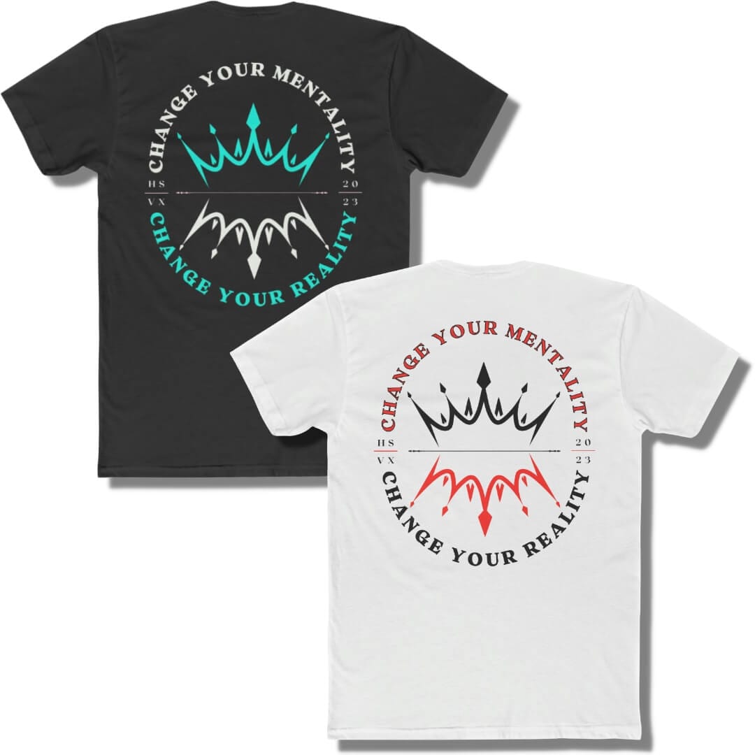 A black & a white higher source apparel company t shirt with ”change your mentality, change your reality” on the back in a circular shape. Two crowns mirror one another in the center. 