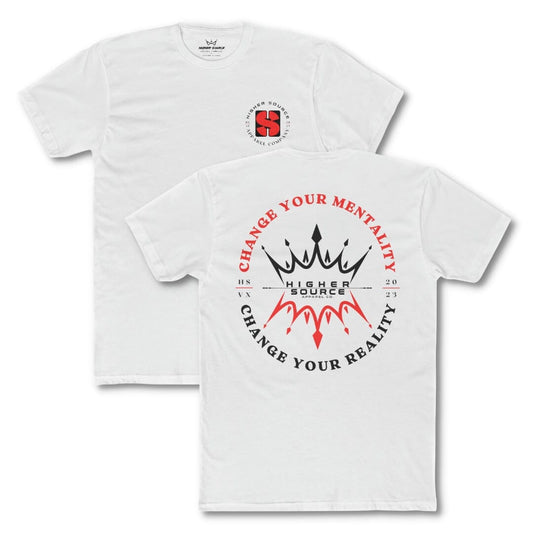 Front and back of a white higher source apparel t shirt. Change your mentality, change your reality is printed in vivid red and black font in a circular shape along with two crowns in the center on the back 