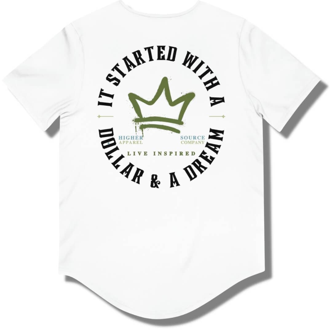 Back side of a white curved hem t shirt with a circular logo that says it started with a dollar and a dream in black. There is a mustard green crown in the center of the logo and live inspired below.