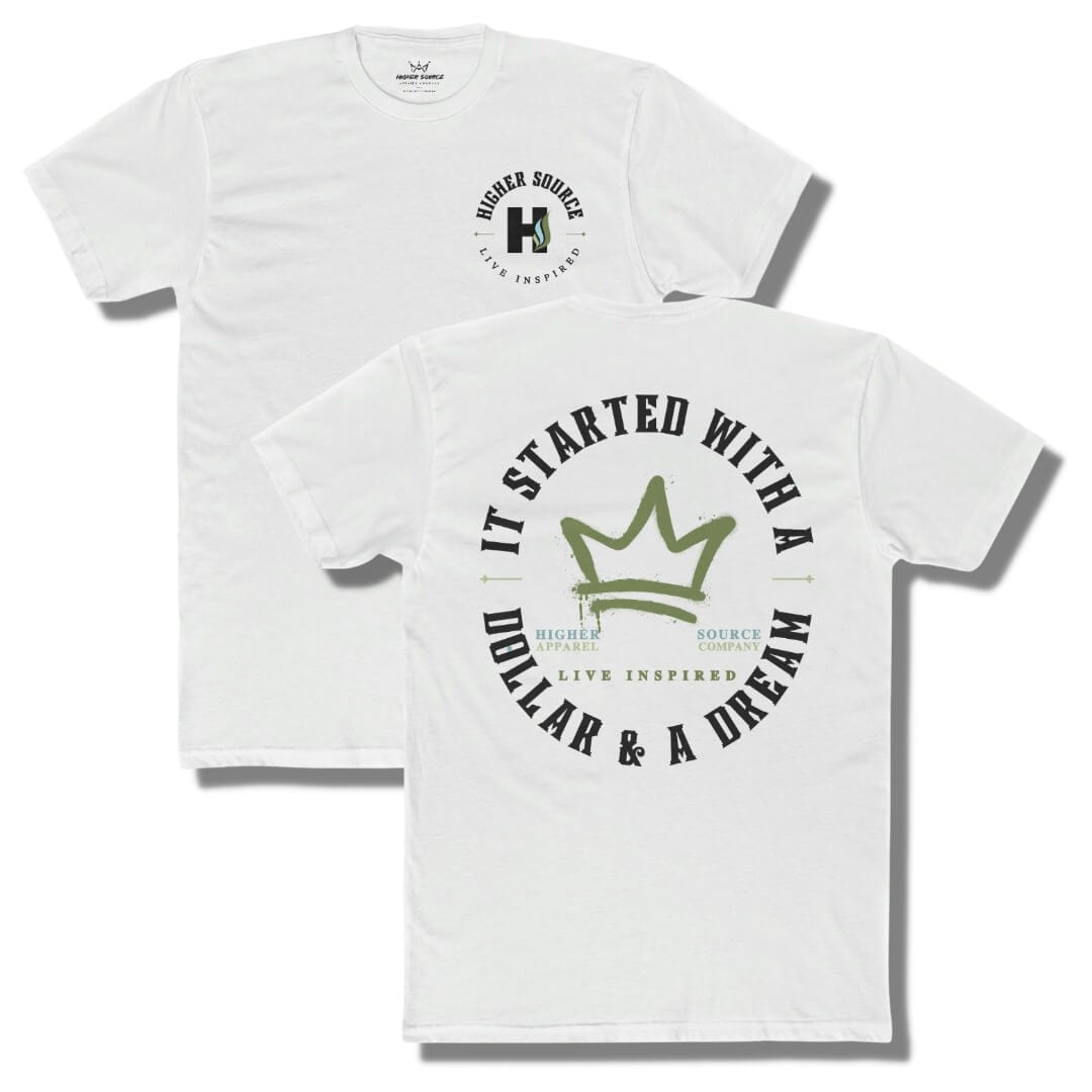 Front and back side of a white t shirt with a circular logo that says it started with a dollar and a dream in black. There is a mustard green crown in the center of the logo and live inspired below.