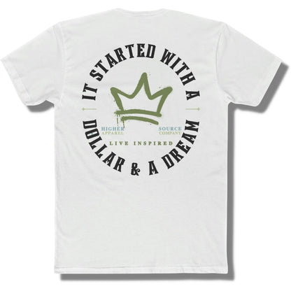 Back side of a white t shirt with a circular logo that says it started with a dollar and a dream in black. There is a mustard green crown in the center of the logo and live inspired below.