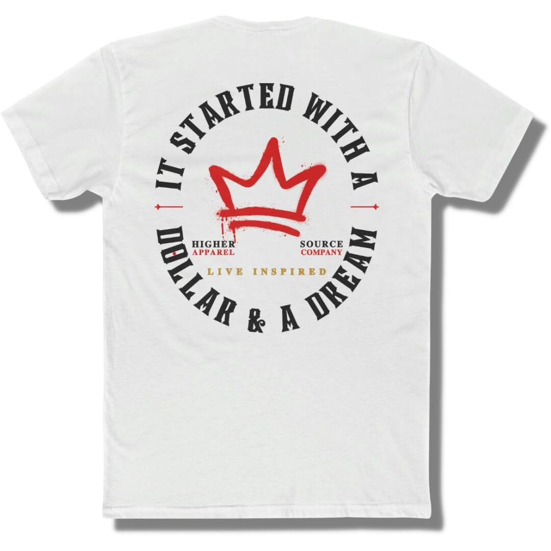 Back side of a white t shirt with a circular logo that says it started with a dollar and a dream in black. There is a rosso corsa red crown in the center of the logo and live inspired below.