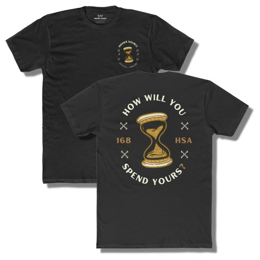 Front and back side of a black t shirt with "how will you spend yours" in an oval shape. The font is in off white and gold with an hour glass in the center.