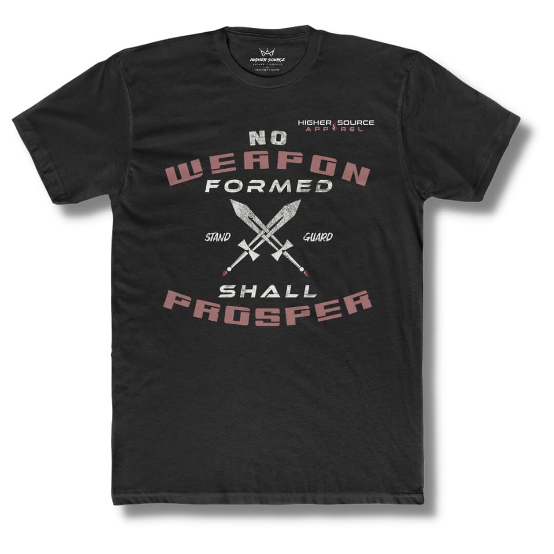 Front side of a black t shirt with “no weapon formed shall prosper” in barn red and off white font. There are a pair of swords crossed in the center of the shirt along with the words “stand guard”. The higher source logo is in the upper left breast area in off white and barn red.