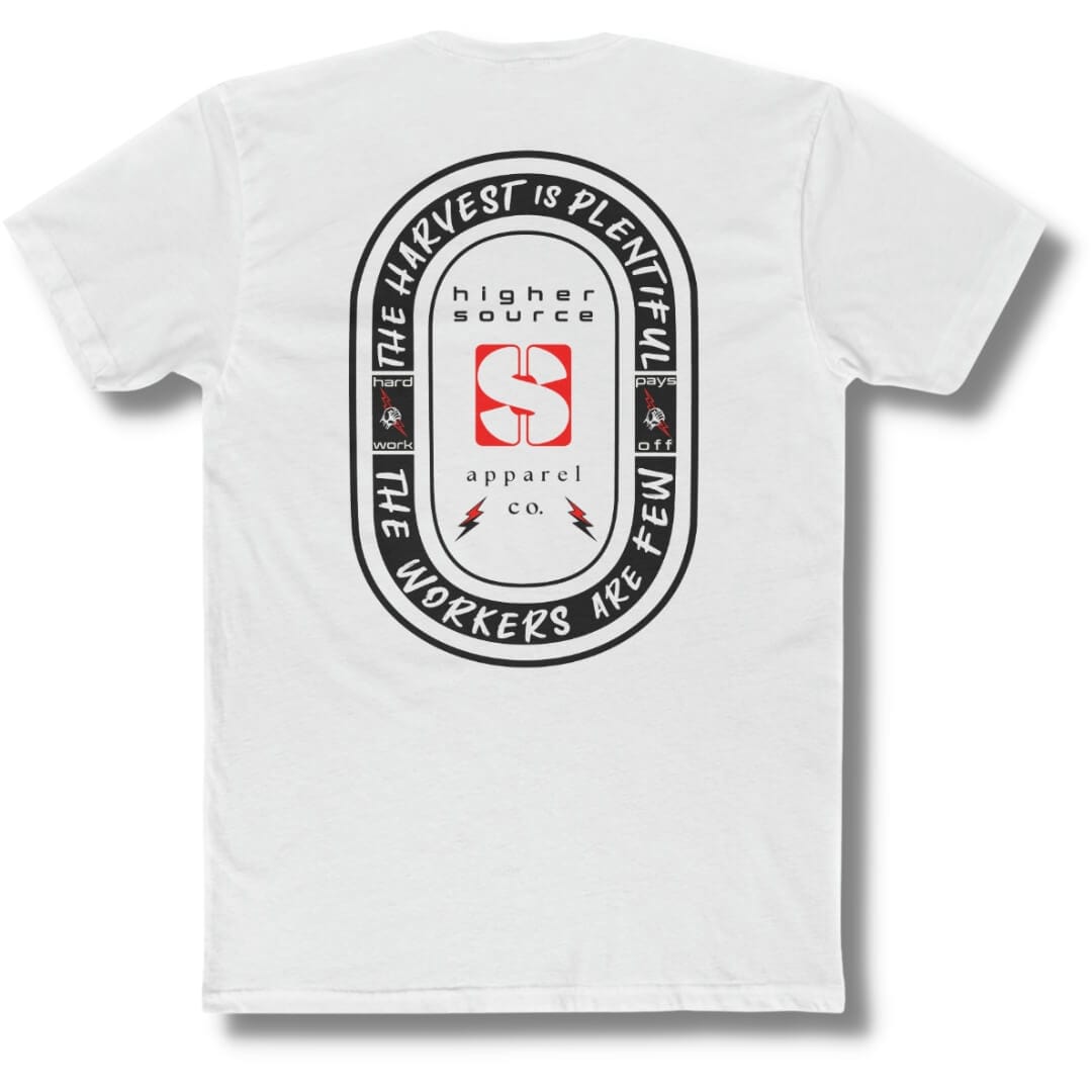 Back side of a white t shirt with an oval shaped logo in black. “The harvest is plentiful, the workers are few” is written in off-white font with a fist gripping a red lighting bolt on both sides of the logo. “Hard work pays off” is written in white font. “Higher source apparel company” is below the red logo in the center along with two small red and black lightning bolts.