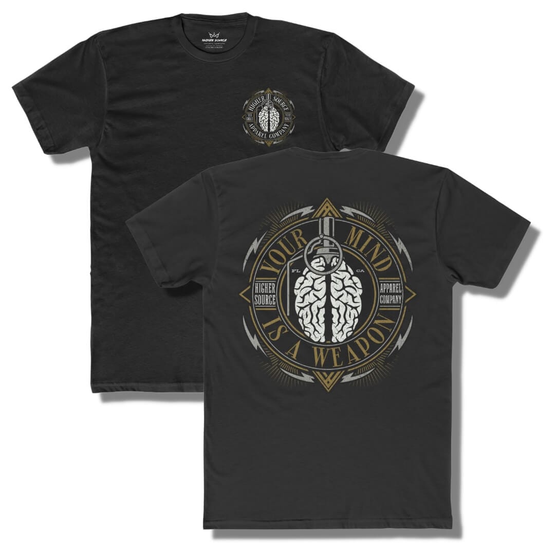 Front and back side of a black higher source apparel t shirt with “your mind is a weapon” in a circular logo. There is an image of a brain grenade in the center.